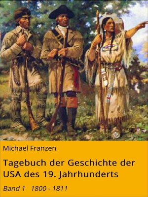 cover image of Tagebuch der Geschichte der USA des 19. Jahrhunderts, Band 1